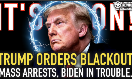 It’s On! Trump Orders BLACKOUT, Mass Arrests, Biden In Big Trouble and…